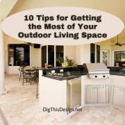 10 Tips for Getting the Most of Your Outdoor Living Space