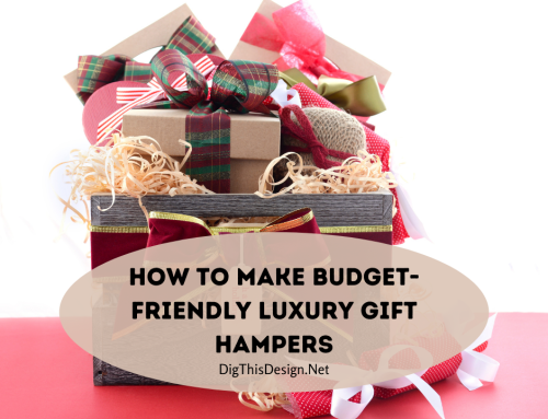 How to Make Budget-Friendly Luxury Gift Hampers