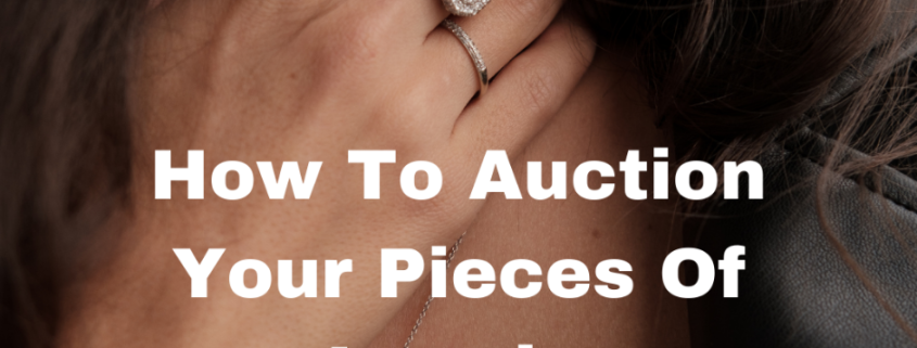 Auction Your Pieces Of Jewelry