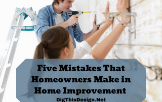 Mistakes That Homeowners Make