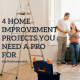 Projects You Need A Pro