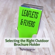 Selecting the Right Outdoor Brochure Holder