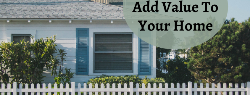 add value to your home