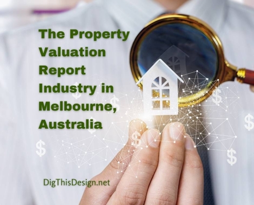 The Property Valuation Report Industry