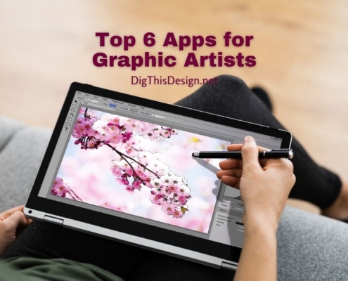 Top 6 Apps for Graphic Artists