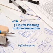 5 Tips For Planning A Home Renovation