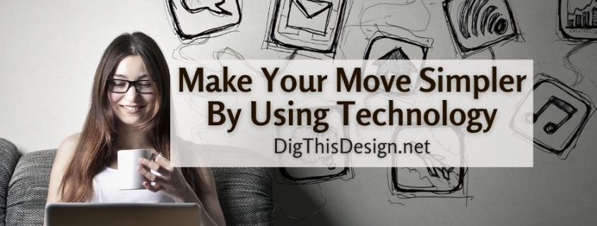 Make Your Move Simpler By Using Technology