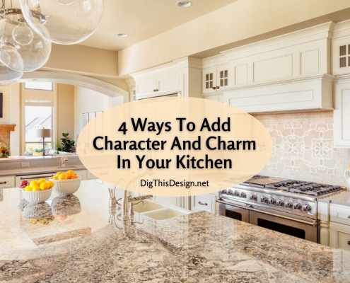 4 Ways To Add Character And Charm In Your Kitchen