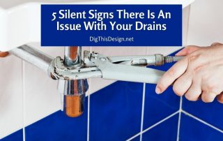 5 Silent Signs There Is An Issue With Your Drains