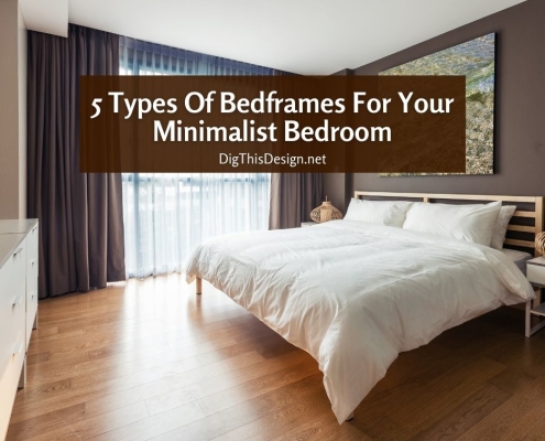 5 Types Of Bedframes For Your Minimalist Bedroom