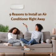 9 Reasons to Install an Air Conditioner Right Away