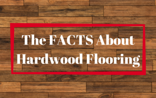 The FACTS About Hardwood Flooring