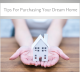 Tips for Purchasing Your Dream Home