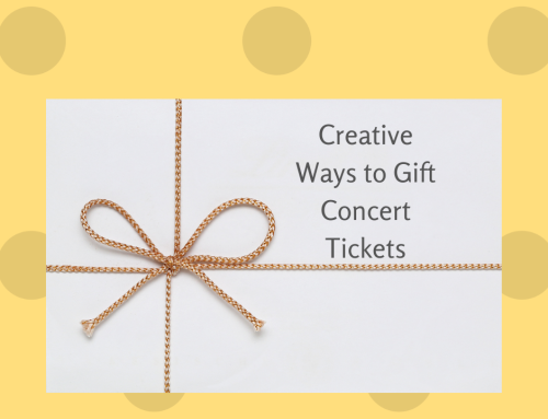 Gift Concert Tickets in a Creative Way Ideas
