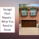 Garage Door Repairs - What You Need to Know