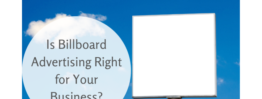 Is Billboard Advertising Right for Your Business