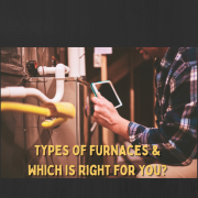 Types of Furnaces and Which is Right for You