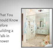 What You Should Know Before Building a Walk-in Shower