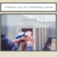 Reasons Why Your Air Conditioning is Broke
