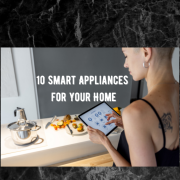 10 Smart Appliances for Your Home