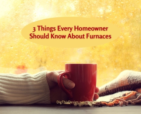 3 Things Every Homeowner Should Know About Furnaces
