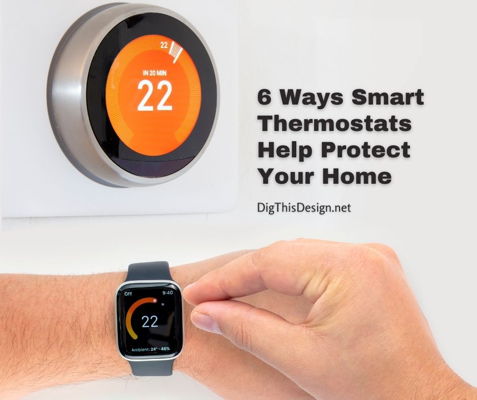 6 Ways Smart Thermostats Help Protect Your Home