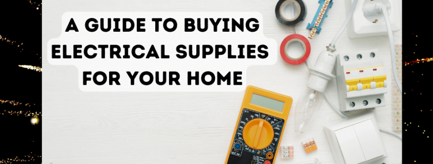 A Guide to Buying Electrical Supplies