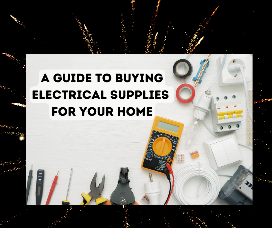 A Complete Guide To Buying Electrical Supplies For Your Home Dig This 