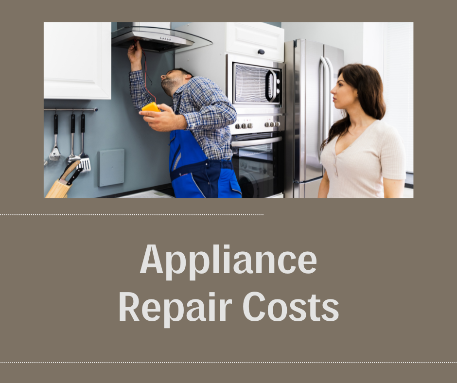 Appliance Repair Costs