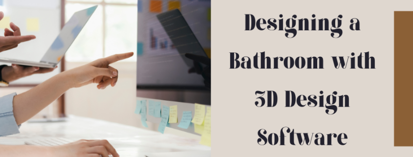 Designing a Bathroom with 3D Design Software