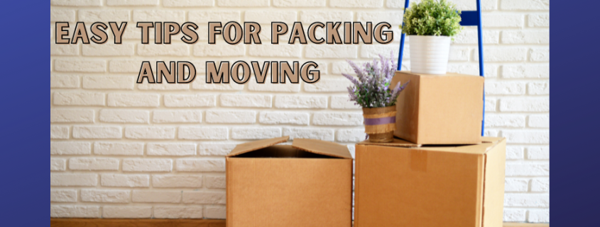 Easy Tips for Packing and Moving