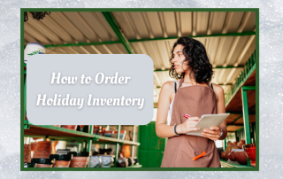 How to Order Holiday Inventory