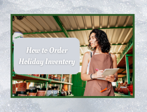 How to Order Inventory for Your First Holidays as a Retailer
