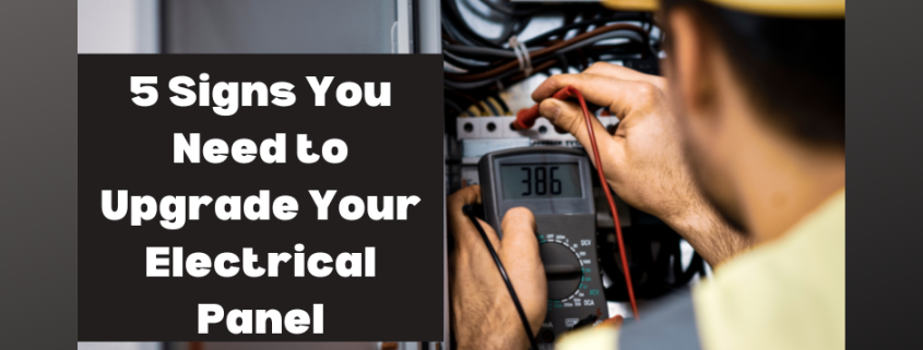 Signs You Need to Upgrade Your Electrical Panel
