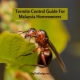 Termite Control Guide For Malaysia Homeowners