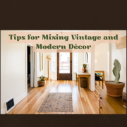 Tips for Mixing Vintage and Modern Décors