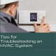 Tips for Troubleshooting an HVAC System
