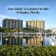 Your Guide To Condos For Sale In Naples, Florida