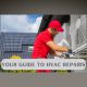 Your Guide to HVAC Repairs