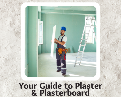 Your Guide to Plaster & Plasterboard