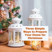 Three Simple Ways to Prepare Your Home for Christmas