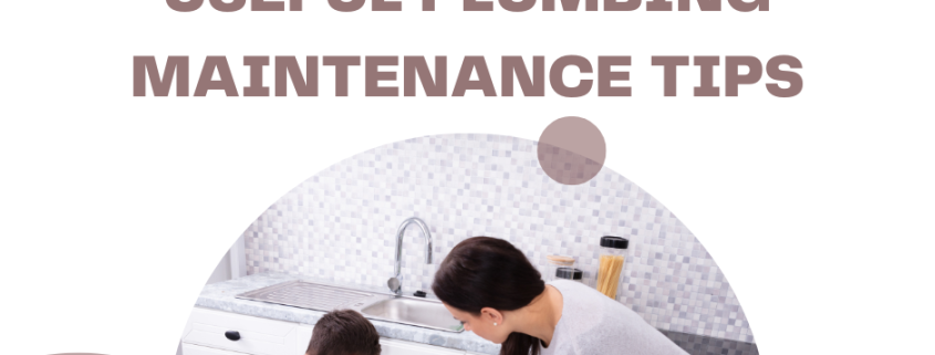 Useful Plumbing Maintenance Tips