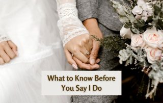 What to Know Before You Say I Do
