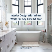 Interior Design With Winter Whites For Any Time Of Year