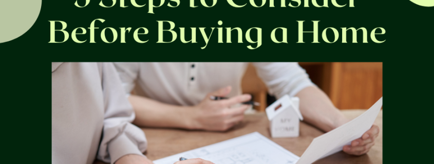 5 Steps to Consider Before Buying a Home