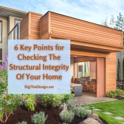 6 Key Points for Checking The Structural Integrity Of Your Home