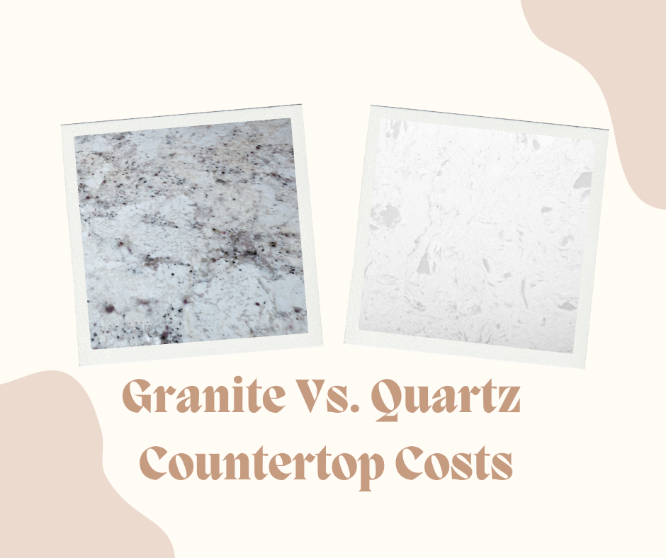 Granite VS. Quartz Countertops Costs