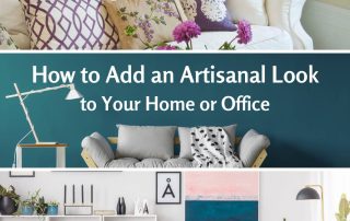 How to Add an Artisanal Look to Your Home or Office