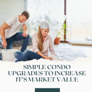 Simple Condo Upgrades to Increase it's Market Value