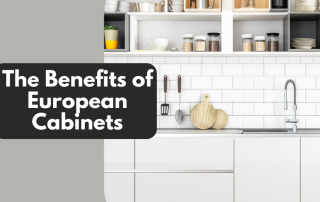 The Benefits of European Cabinets